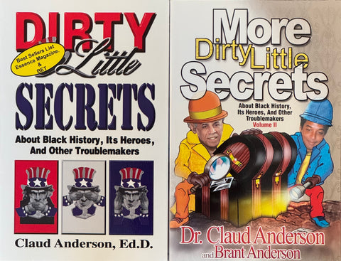 Dirty Little Secrets vol.1 & vol.2 by: Dr. Claud Anderson