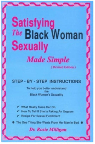 Satisfying the Black Woman Sexually (Made Simple & Revised Edition)
