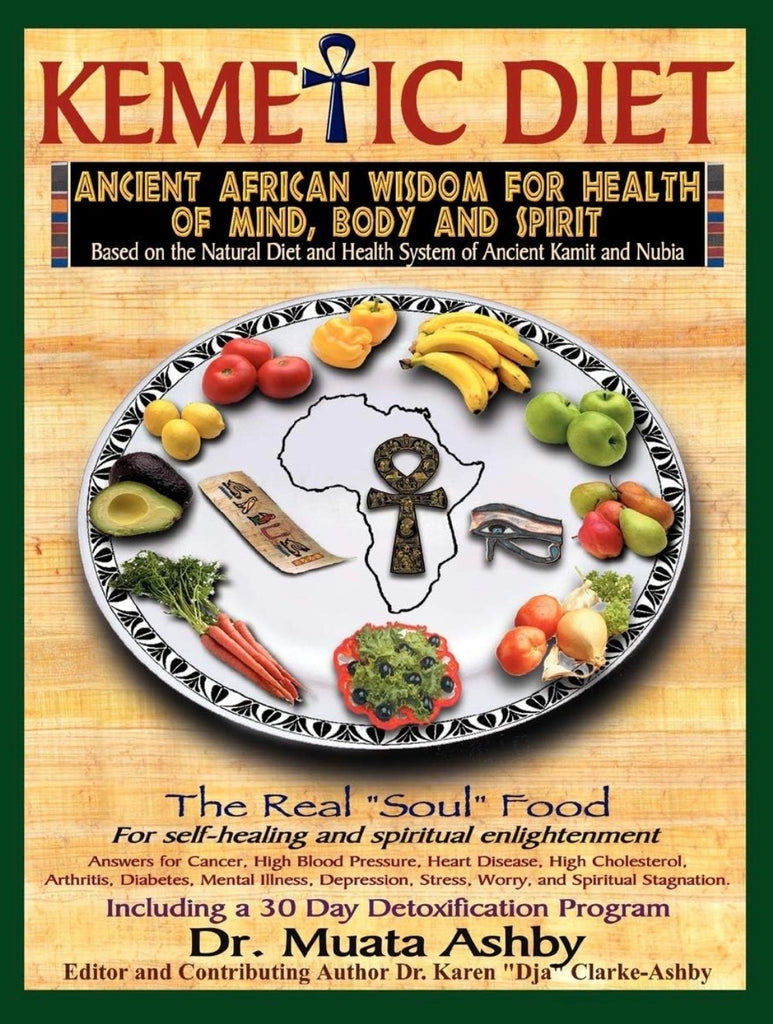Kemetic Diet: Food for Body, Mind and Spirit
