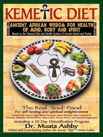Kemetic Diet: Food for Body, Mind and Spirit