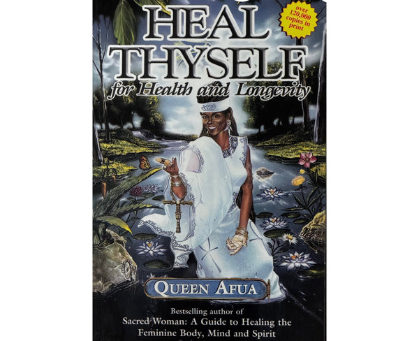 Heal Thyself by: Queen Afua – DTR 360 BOOKS