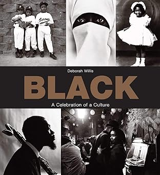 Black: A Celebration of a Culture (Paperback) – by Deborah Willis (Author)