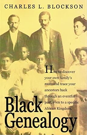 Black Genealogy (Paperback) – by: Charles L. Blockson (Author), Ron Fry (Contributor)