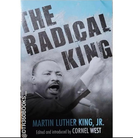 The Radical King (King Legacy) edited and introduction by: Cornel West