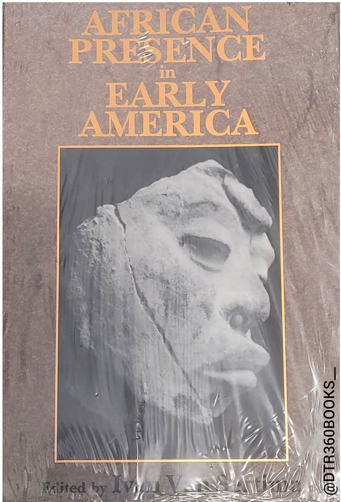 African Presence in Early America edited by: Ivan Van Sertima
