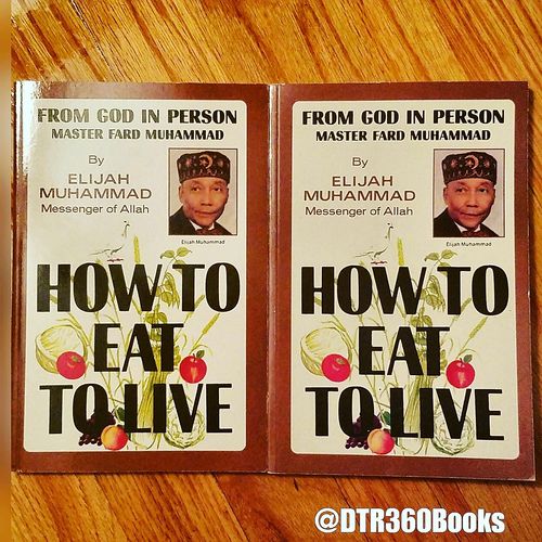 How To Eat To Live, Books 1 and 2 (Paperback) by: Elijah Muhammad