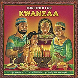 Together For Kwanzaa by: Juwanda G. Ford